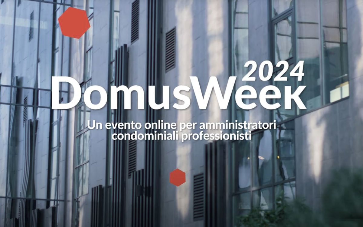 DomusWeek 2024: l’evento dell’anno per amministratori professionisti