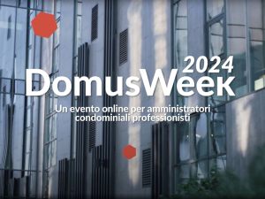 DomusWeek 2024: l'evento dell'anno per amministratori professionisti